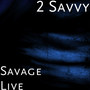 Savage Live