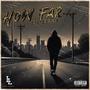 How Far (Explicit)