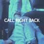 Call Right Back (slowed down)