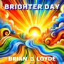 BRIGHTER DAY