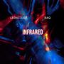 Infrared (feat. BaQ) [Explicit]