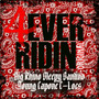 4 Ever Ridin Original (Explicit)