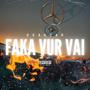 Faka Vur Vai (Explicit)