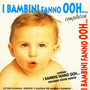 I Bambini Fanno Ooh...