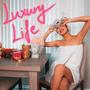 Luxury Life (Explicit)