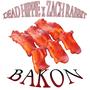 Bakon (feat. Zach Rabbit) [Explicit]