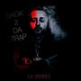 BACK 2 DA TRAP (Explicit)