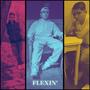 Flexin' (Explicit)