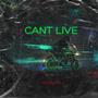 Can't Live (Live) [Explicit]