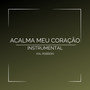 Acalma Meu Coração
