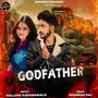 Godfather New Haryanvi Song (feat. Gullzar Kudanawala)