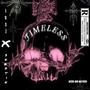 timeless (feat. LUXZ) [Explicit]