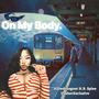 On My Body. (feat. DasherExclusive) [Explicit]