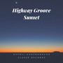 Higway Groove Sunset