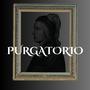 PURGATORIO (Explicit)