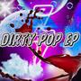 Dirty Pop EP (feat. Alonestar)