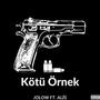 Kötü Örnek (feat. Alis) [Explicit]