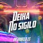 Deixa no Sigilo (Explicit)