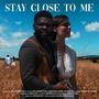 Stay close to me (feat. Ophélie Gal)