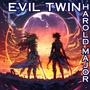 EVIL TWIN (Explicit)