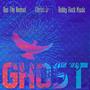 GHOST (feat. Christ Jr & Robby Heck Music)