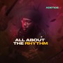 All About The Rhythm (Copy) [Explicit]