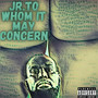 To Whom It May Concern (Explicit)