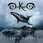 Flying Whales (feat. Joney Hacedora, Abel Cervantes & Juan Ramirez)