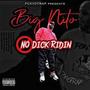 No Dick Ridin (Explicit)