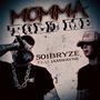 Momma Told Me (Explicit)