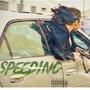 Speeding (Explicit)