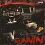 RUNNIN (feat. LAMEBOI2338) [Explicit]