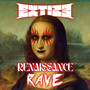 Renaissance Rave (Explicit)