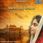 Waheguru Simran (feat. Manish Mattu)