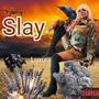 Slay (Explicit)