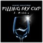 Filling My Cup (feat. J Maddix)