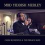 MBD Yiddish Medley (feat. Freilach Band)