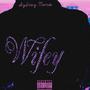 Wifey (Explicit)