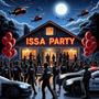 ISSA PARTY (Explicit)