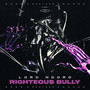 Righteous Bully (Explicit)