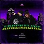 Adrenaline (Explicit)