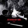 Stand By Me