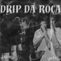 Drip da roça (Explicit)