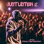 Just listen 2 (Explicit)