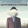 Affirmations (feat. ReeHustle) [Explicit]