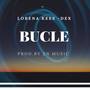 BUCLE (feat. Dex)