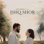 ishq shor