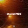 Sale histoire (Explicit)