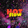 Hot Flow