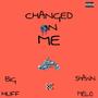 Changed On Me (feat. Big Huff) [Explicit]